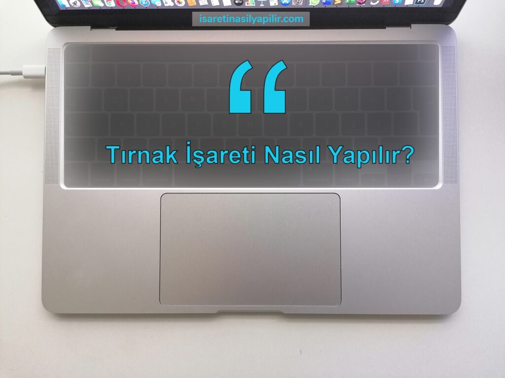 tırnak işareti nasıl yapılır